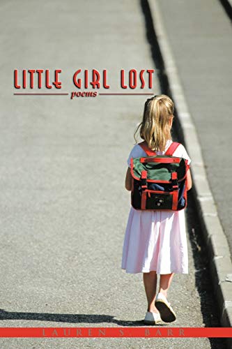 Imagen de archivo de Little Girl Lost: poems a la venta por Chiron Media