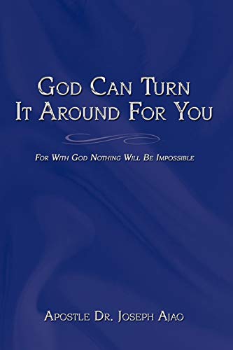 9781438954356: God Can Turn It Around For You: For With God Nothing Will Be Impossible