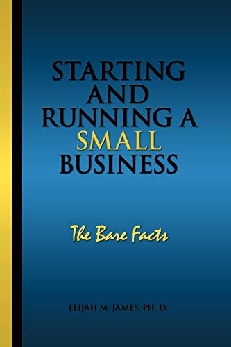 Stock image for Starting and Running a Small Business: The Bare Facts for sale by WorldofBooks