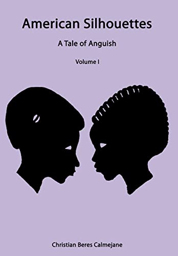Imagen de archivo de American Silhouettes: A Tale of Anguish Volume I a la venta por Lucky's Textbooks