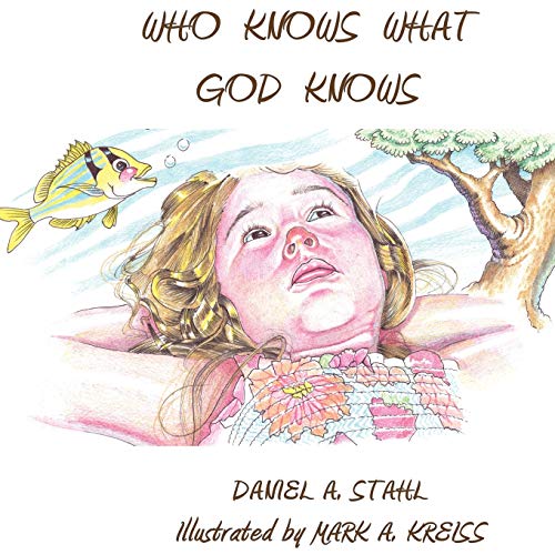 Who Knows What God Knows (9781438957234) by Stahl, Daniel