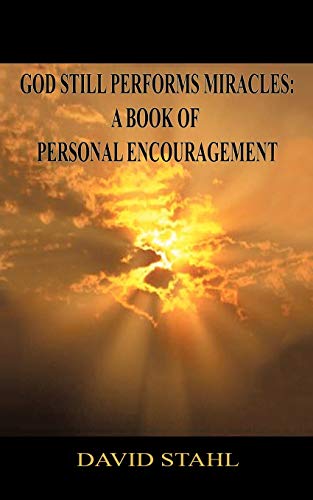 Imagen de archivo de God Still Performs Miracles: A Book of Personal Encouragement a la venta por Chiron Media