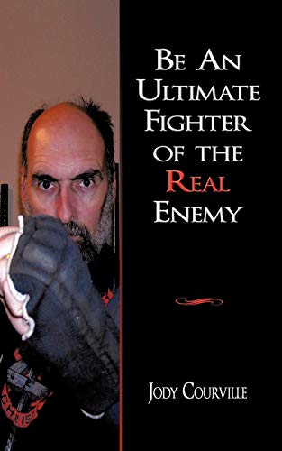 Imagen de archivo de Be An Ultimate Fighter of the Real Enemy [Soft Cover ] a la venta por booksXpress