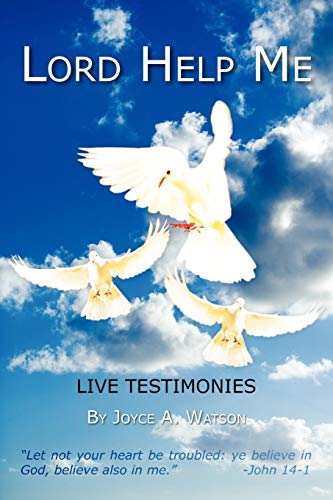 Stock image for Lord Help Me: Live Testimonies for sale by Lucky's Textbooks