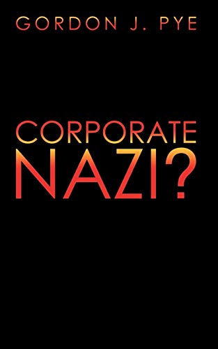 Imagen de archivo de Corporate Nazi? a la venta por Lucky's Textbooks