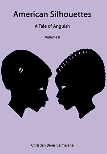 Imagen de archivo de American Silhouettes: A Tale of Anguish Volume II a la venta por Lucky's Textbooks
