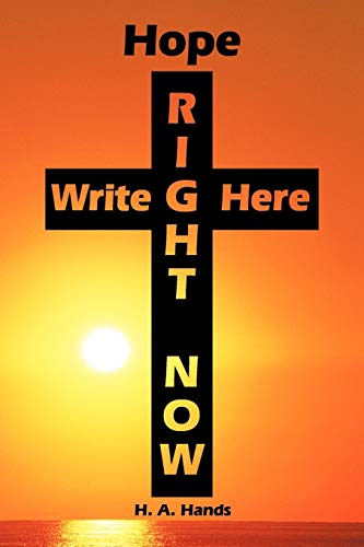 Imagen de archivo de Hope Write Here Right Now: Reflections Upon Fragile Faith Strengthened by Our Loving Father God a la venta por Chiron Media