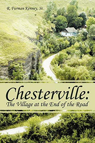 Imagen de archivo de Chesterville The Village at the End of the Road a la venta por PBShop.store US