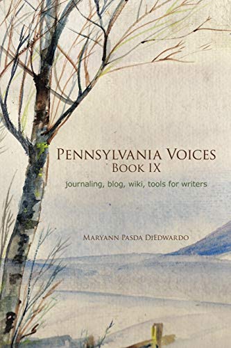 Beispielbild fr Pennsylvania Voices Book IX: journaling, blog, wiki, tools for writers zum Verkauf von Chiron Media