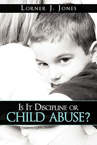 Imagen de archivo de Is It Discipline or Child Abuse? a la venta por Chiron Media