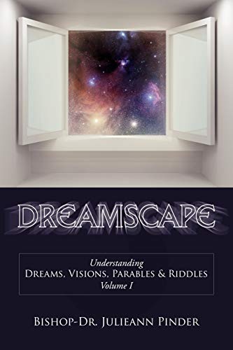 Stock image for Dreamscape: Understanding Dreams, Visions, Parables & Riddles, Volume I for sale by Lucky's Textbooks