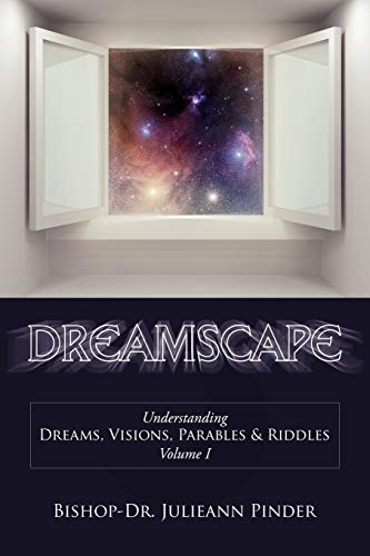 9781438962658: Dreamscape: Understanding Dreams, Visions, Parables & Riddles, Volume I