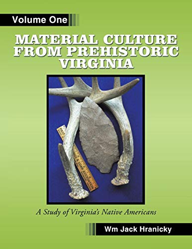 Stock image for Material Culture From Prehistoric Virginia Volume 1 for sale by PBShop.store US