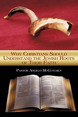 9781438967936: Why Christians Should Understand the Jewish Roots of Their Faith