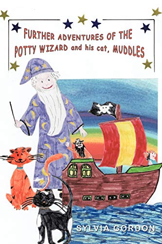 Stock image for Further Adventures of the Potty Wizard and His Cat, Muddles for sale by Chiron Media