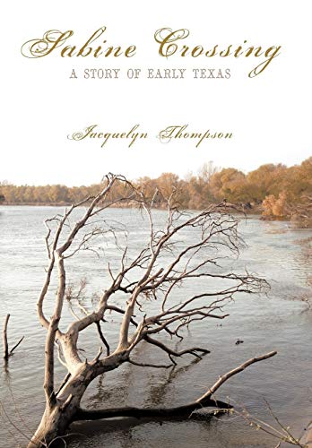 9781438968902: Sabine Crossing: A Story of Early Texas