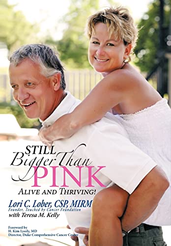 Imagen de archivo de Still Bigger Than Pink: Alive and Thriving! a la venta por Lucky's Textbooks