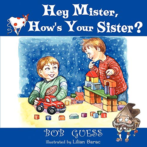 Stock image for Hey Mister, How's Your Sister for sale by PBShop.store US