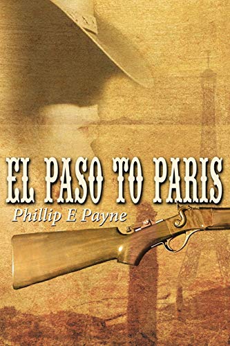 Stock image for El Paso to Paris for sale by Lucky's Textbooks