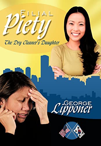 Stock image for Filial Piety: The Dry Cleaner's Daughter for sale by Lucky's Textbooks