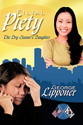 Stock image for Filial Piety: The Dry Cleaner's Daughter for sale by Lucky's Textbooks