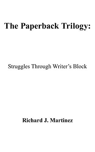 Imagen de archivo de The Paperback Trilogy: Struggles Through Writer's Block a la venta por Chiron Media