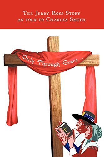 Only Through Grace... (9781438975191) by Smith, Charles