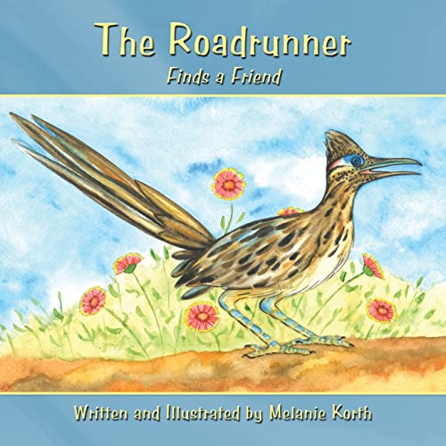 Imagen de archivo de The Roadrunner: Finds a Friend a la venta por Chiron Media