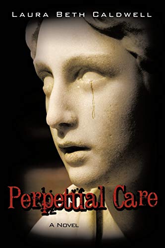 Stock image for Perpetual Care: A Novel for sale by Blue Vase Books