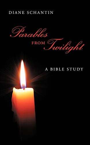 Imagen de archivo de Parables from Twilight: A Bible Study a la venta por Chiron Media