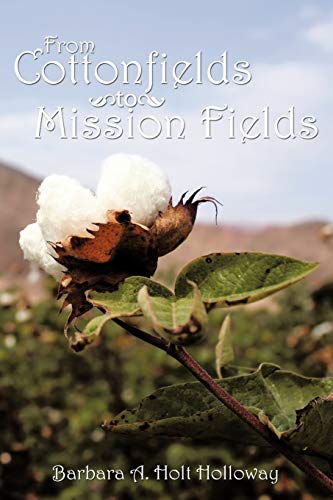 Imagen de archivo de From Cottonfields to Mission Fields a la venta por Chiron Media