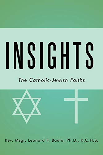 Imagen de archivo de Insights: The Catholic-Jewish Faiths a la venta por Lucky's Textbooks