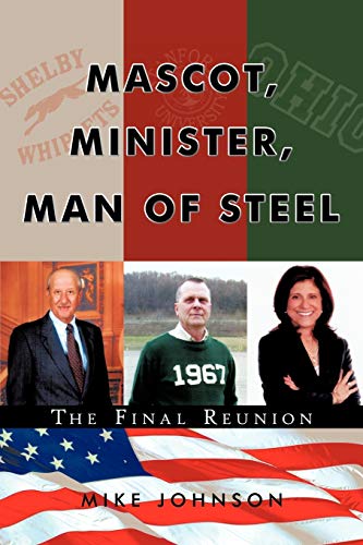 9781438987699: Mascot, Minister, Man of Steel - The Final Reunion