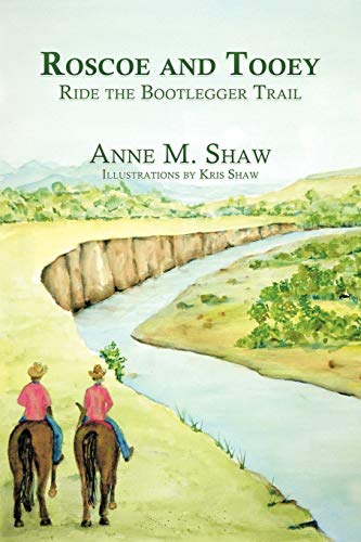 Stock image for Roscoe And Tooey Ride The Bootlegger Trail for sale by Big River Books