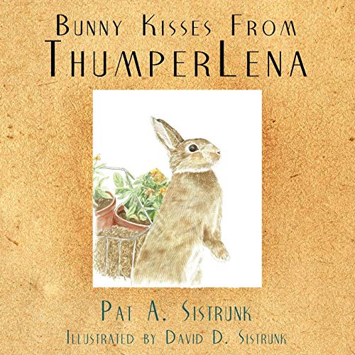 Stock image for Bunny Kisses From ThumperLena for sale by PBShop.store US