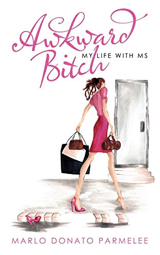 Imagen de archivo de Awkward Bitch: My Life with MS a la venta por ThriftBooks-Dallas