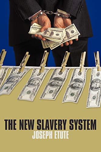 Beispielbild fr The New Slavery System zum Verkauf von medimops