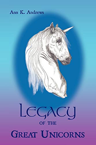 Imagen de archivo de Legacy of the Great Unicorns a la venta por Chiron Media