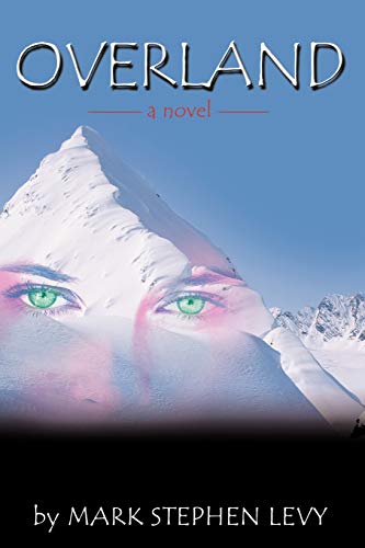 Overland: A Novel