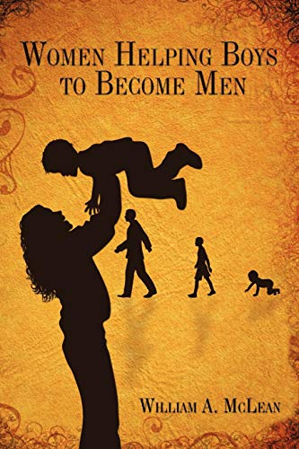 Stock image for Women Helping Boys to Become Men for sale by Solomon's Mine Books