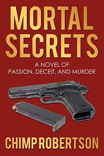 Beispielbild fr Mortal Secrets: A novel of passion, deceit, and murder zum Verkauf von Lucky's Textbooks