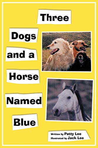 Stock image for Three Dogs and a Horse Named Blue for sale by Chiron Media