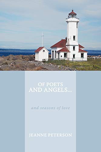Stock image for Of Poets and Angels . . .: and seasons of love for sale by Lucky's Textbooks