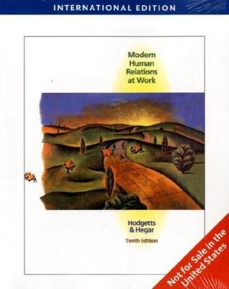 9781439037218: Modern Human Relations at Work, International Edition
