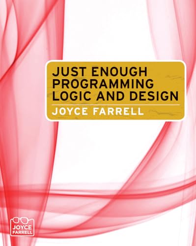 Stock image for Just Enough Programming Logic and Design for sale by Once Upon A Time Books