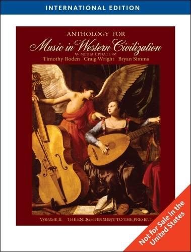 Stock image for ANTHOLOGY FOR MUSIC IN WESTERN CIVILIZATION, VOLUME II: MEDIA UPDATE, INTERNATIONAL EDITION, 1ST EDITION for sale by Basi6 International
