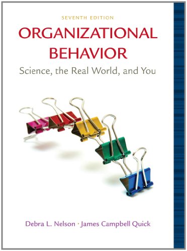 Organizational Behavior: Science, The Real World, and You (Available Titles CourseMate) (9781439042298) by Nelson, Debra L.; Quick, James Campbell