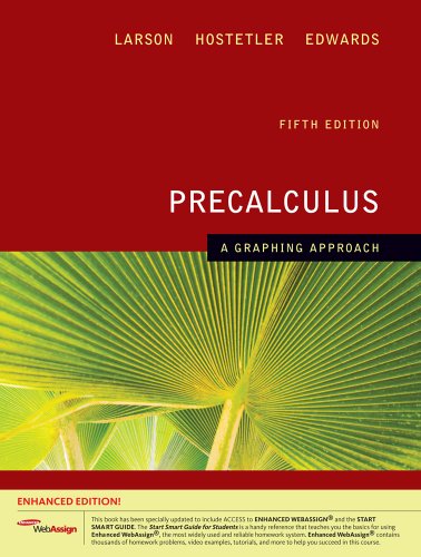 Stock image for Precalculus: A Graphing Approach, Enhanced Edition (with Enhanced WebAssign 1-Semester Printed Access Card) (Available 2010 Titles Enhanced Web Assign) for sale by HPB-Red