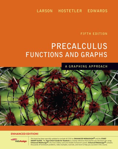 Stock image for Precalculus Functions and Graphs: A Graphing Approach, Enhanced Edition (with WebAssign Printed Access Card, Single-Term) (Available 2010 Titles Enhanced Web Assign) for sale by Byrd Books