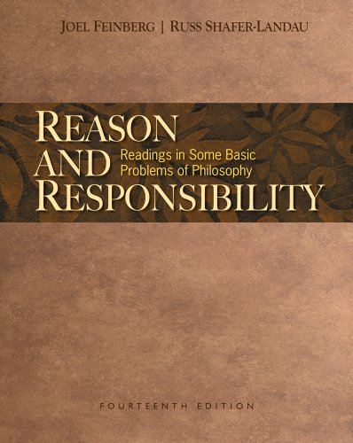 Beispielbild fr Reason and Responsibility: Readings in Some Basic Problems of Philosophy, 14th Edition zum Verkauf von KuleliBooks